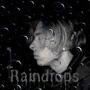 Raindrops (Explicit)