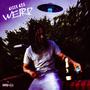 Weird (Explicit)