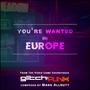 You're Wanted In Europe (Explicit)