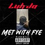 Met Wit Fye (Explicit)