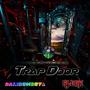 Trap Door (feat. Slurk)