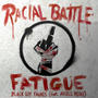 Racial Battle Fatigue (feat. Angelo Moore) [Explicit]