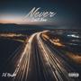 Never Last Now (Explicit)