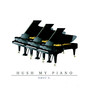 Hush My Piano