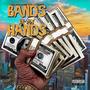 Bands In My Hands (Explicit)