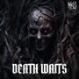 Death Waits