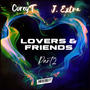 Lovers & Friends, Pt. 2 (Explicit)