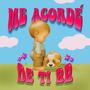 Me Acordé De Ti BB (Explicit)