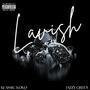 Lavish (feat. Jazzy Green) [Explicit]