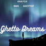 Ghetto Dreams (Explicit)