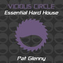 Essential Hard House, Vol. 18 (Mixed by Pat Glenny)