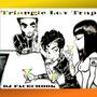 Triangle Luv Trap DJ FaceCrook Funches (feat. The Emerald Street Girls)