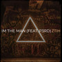 Im the Man (Explicit)