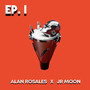 Alan Rosales x Jr Moon - EP. 1