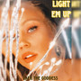 Light Em Up (Explicit)