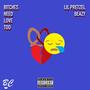 ******* Need Love Too (feat. Beazy) [Explicit]