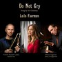 Do Not Cry (feat. Premik Russell Tubbs & Misha Tsiganov)