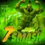 SUPER 7 VOL 1.5: 7 SMASH EP (Explicit)