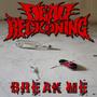 Break Me (Explicit)