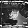 Better Now (feat. Chinooo) [Explicit]