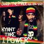 Kyan't Take I Power