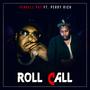 Roll Call (feat. Perry Rich) [Explicit]