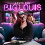 B.I.G. Louis