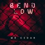 Bend Low (Explicit)