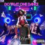 Do That One Dance (Explicit)