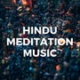 Hindu Meditation Music