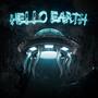 Hello Earth (Explicit)