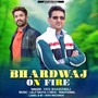 Bhardwaj On Fire