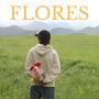 FLORES (feat. GMZ)