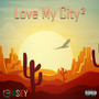 Love My City 2 (Explicit)