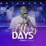 All my days (Spontaneous live worship) (Live)