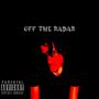 Off The Radar (Explicit)