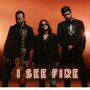 İ See Fire