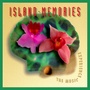 Island Memories (The Music Experience Vol. 4)