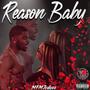 Reason Baby (Explicit)