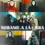 Mirame a la cara (feat. La Pieza Sesions)