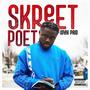 Skreet Poet (Explicit)