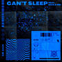 can't sleep (feat. Ezzz & Mei)
