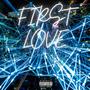 First love (feat. Armonti) [Explicit]