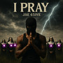 I Pray