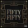 Fifty Fifty (Explicit)