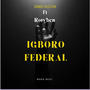 Igboro federal mara beat