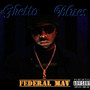 Ghetto Blues (Explicit)