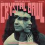 Crystal Bawl (Explicit)