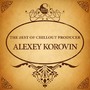 The Best of Chillout Producer: Alexey Korovin