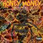 Honey Money (feat. Cuban Soze, Alvin Joe & Mariachi Alas De Angel) [Explicit]